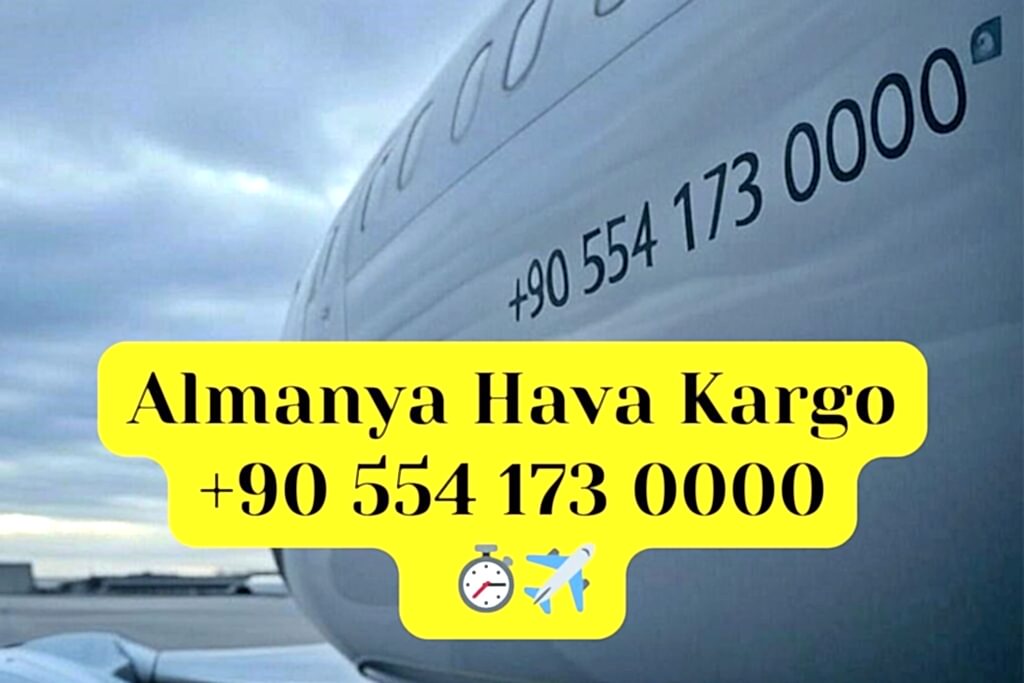 Almanya Ucak Kargo Hava Kargo 90 554 173 0000
